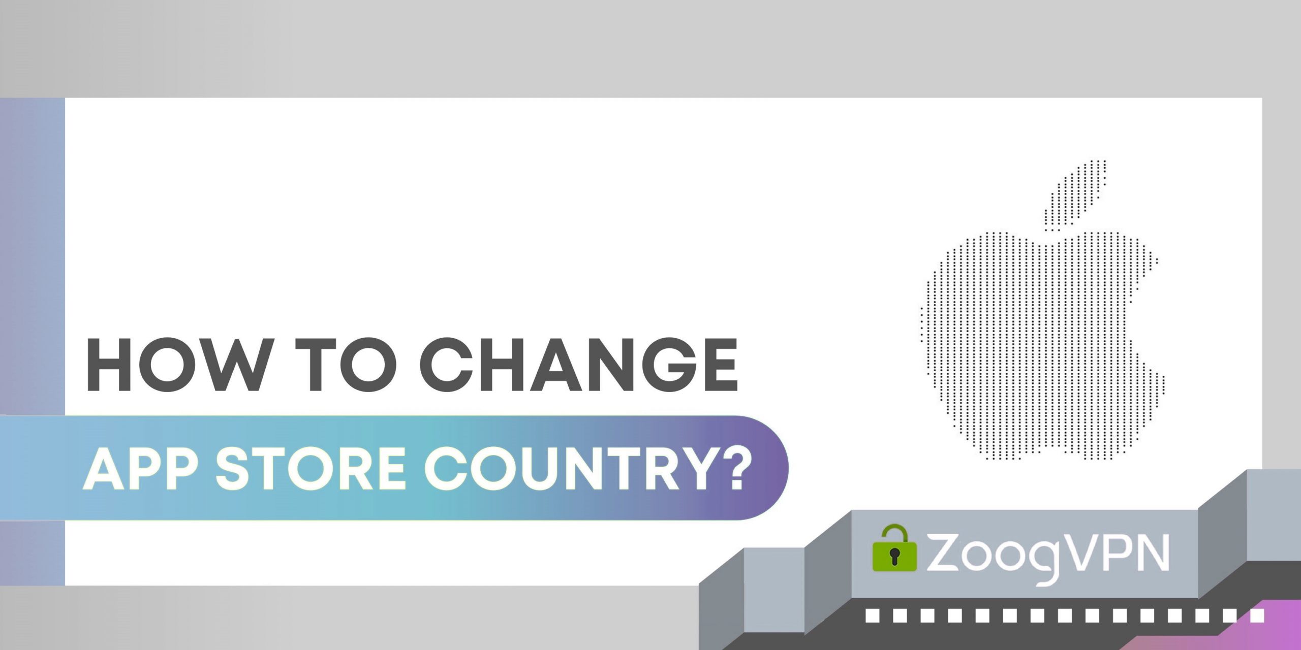 howtochangeappstorecountry scaled