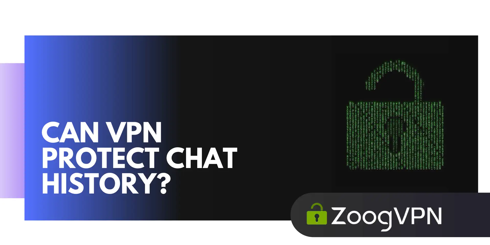 can vpn protect chat history